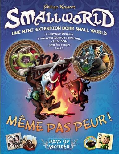 Smallworld : Même pas peur !