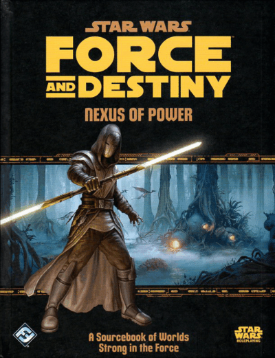 Force and Destiny : Nexus of Power