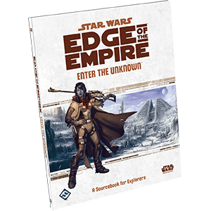 Edge of the Empire : Enter the Unknown