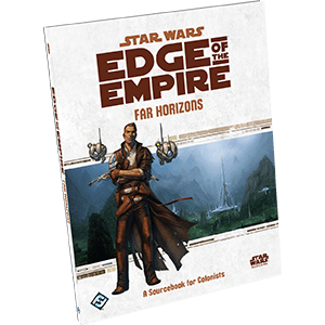 Edge of the Empire : Far Horizons