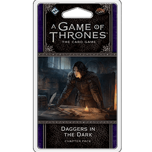AGOT LCG : Daggers in the Dark