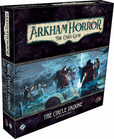 Arkham Horror LCG : The Circle Undone
