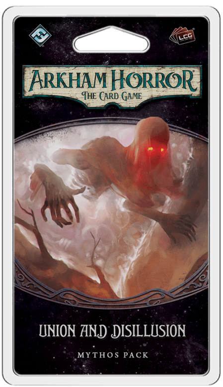 Arkham Horror LCG : Union And Disillusion