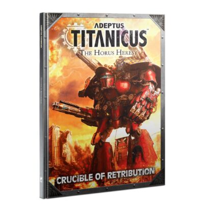 Adeptus Titanicus : Crucible of Retribution