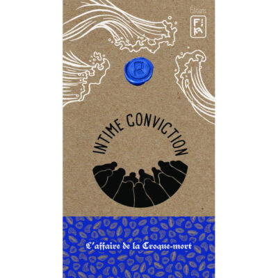 Intime Conviction 4 : L'Affaire de la Croque-Mort