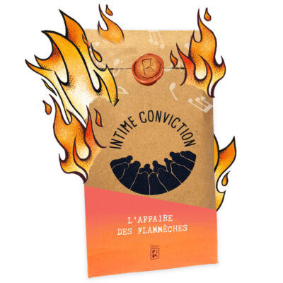 Intime Conviction 6 : L'Affaire des Flammèches