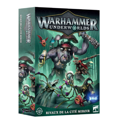 Warhammer Underworlds Rivaux de la Cité Miroir